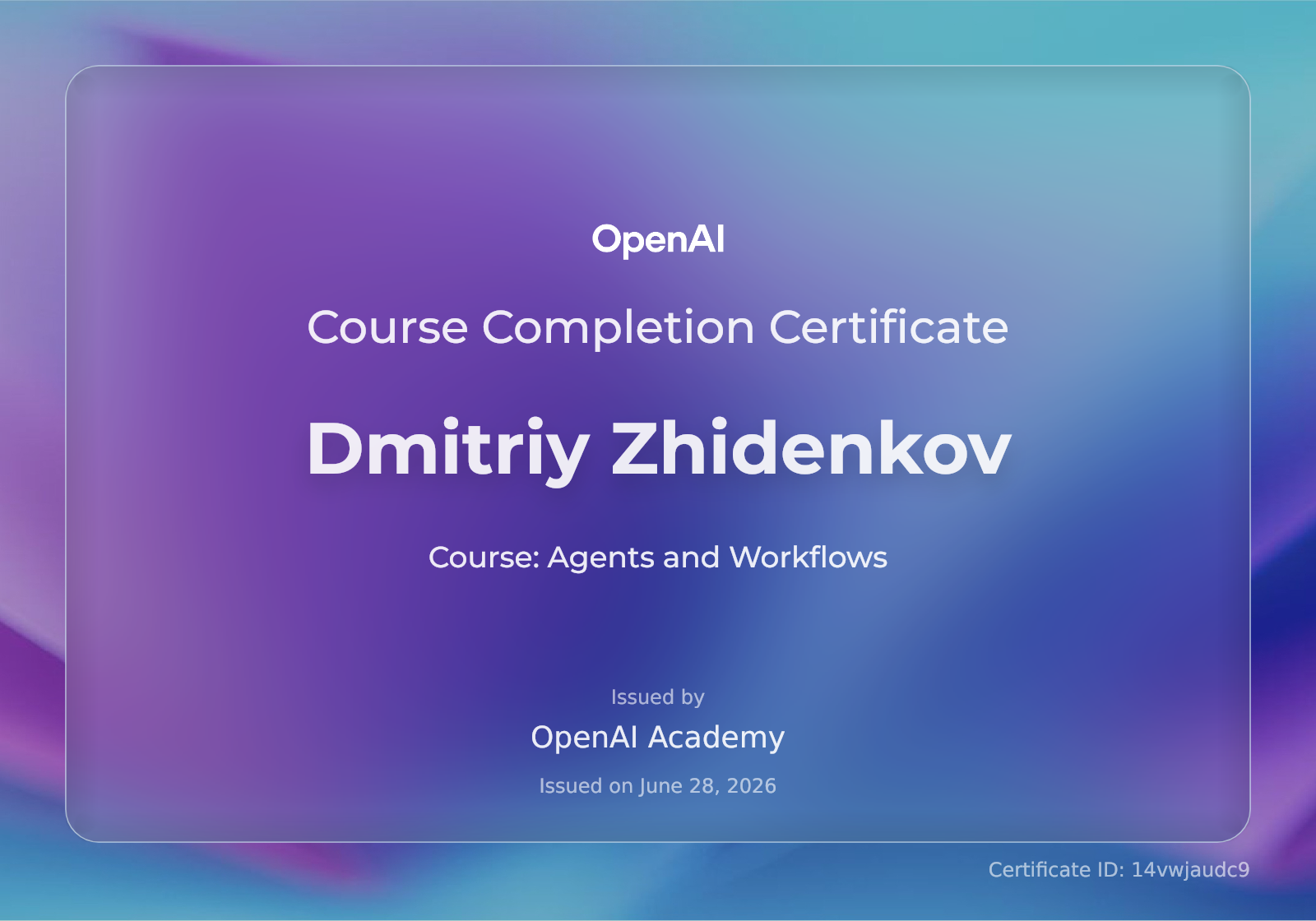 Agents and Workflows issued by OpenAI Academy to Dmitriy Zhidenkov ...