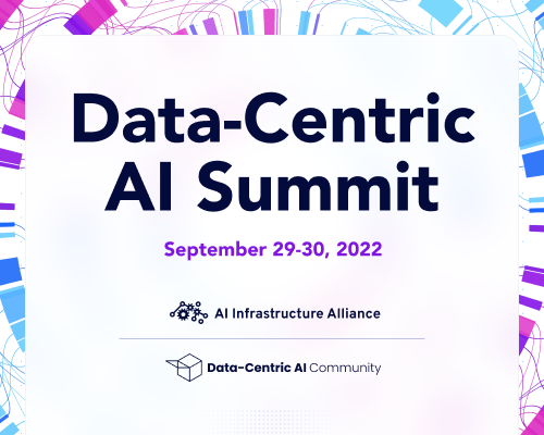 Data-Centric AI Summit 2022
