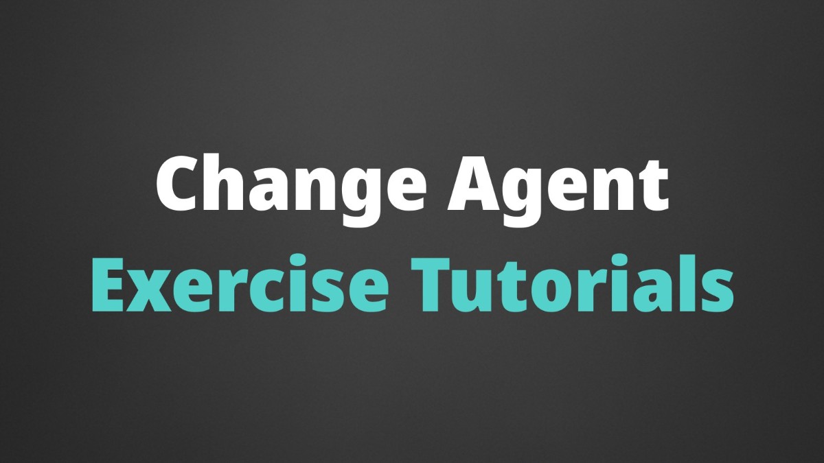 AIN Change Agent Tutorials