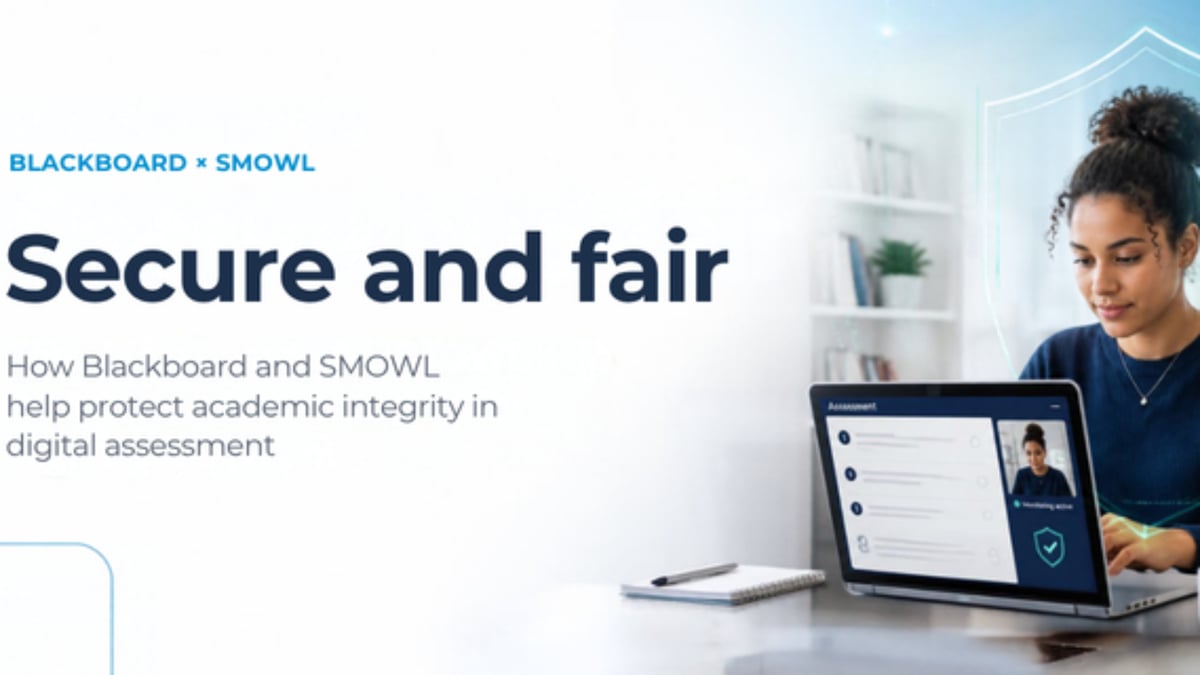 Secure and fair: how Blackboard and SMOWL help protect academic integrity in digital assessment