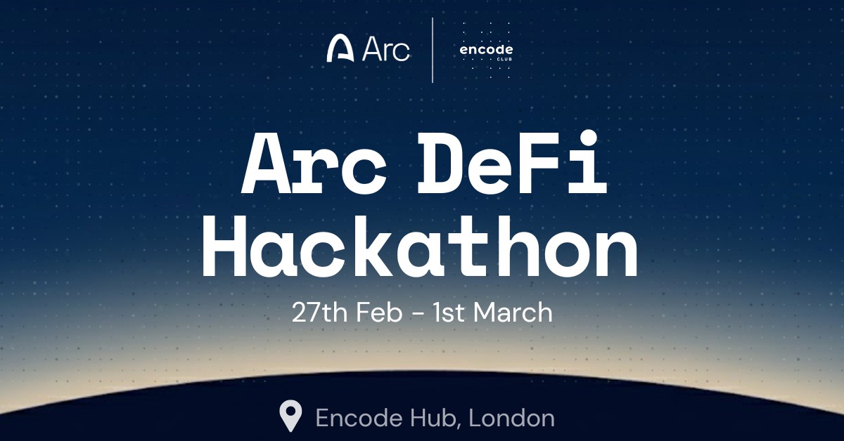 Arc x Encode Enterprise & DeFi Hackathon
