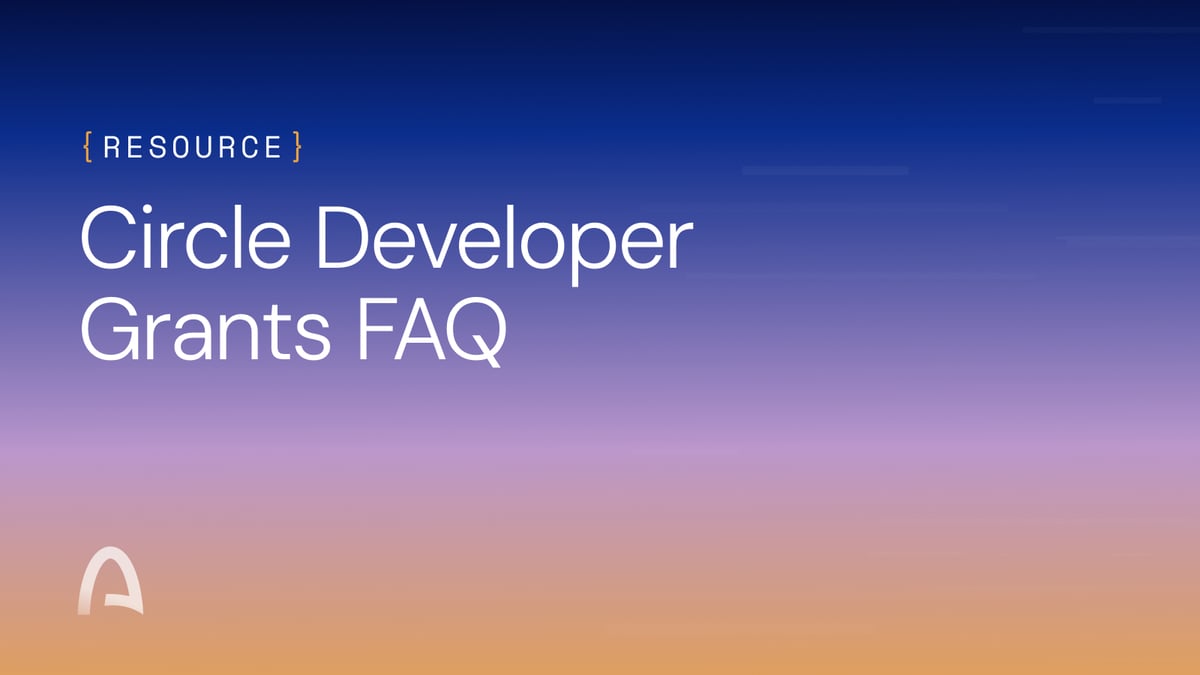 Circle Developer Grants FAQ