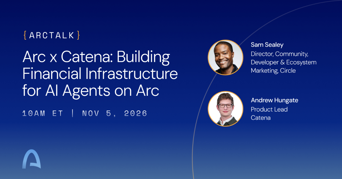 Arc x Catena: Building Financial Infrastructure for AI Agents on Arc