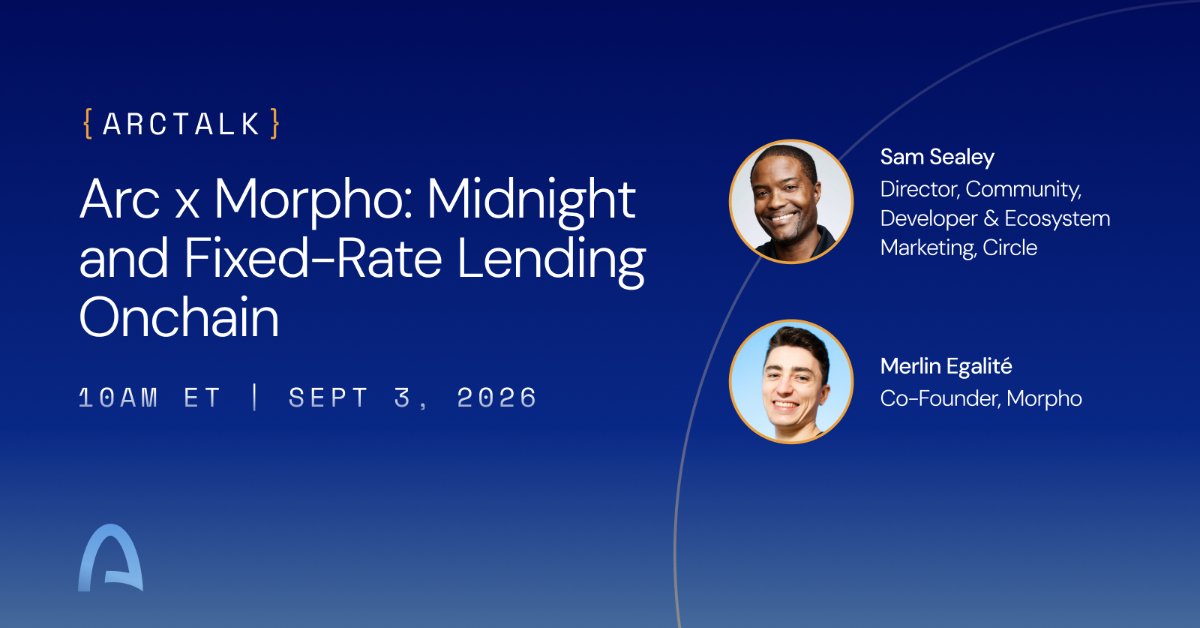 Arc x Morpho: Midnight and Fixed-Rate Lending Onchain