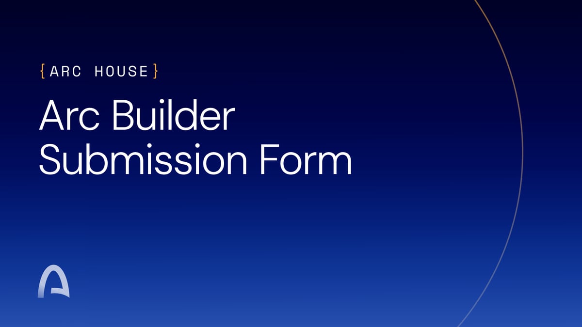 Arc Builder Submission Form