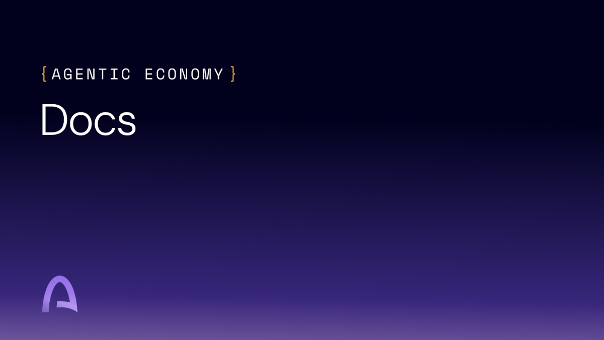 Agentic Economy Docs