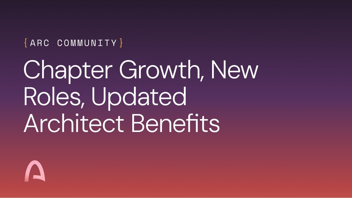 Growing the Arc Community: Chapter Updates, Roles, Benefits