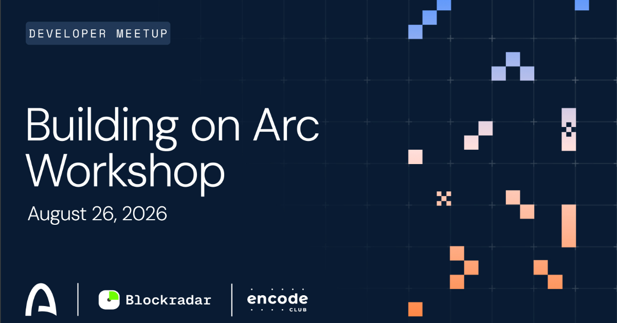 Building on Arc: A Technical Workshop with Blockradar