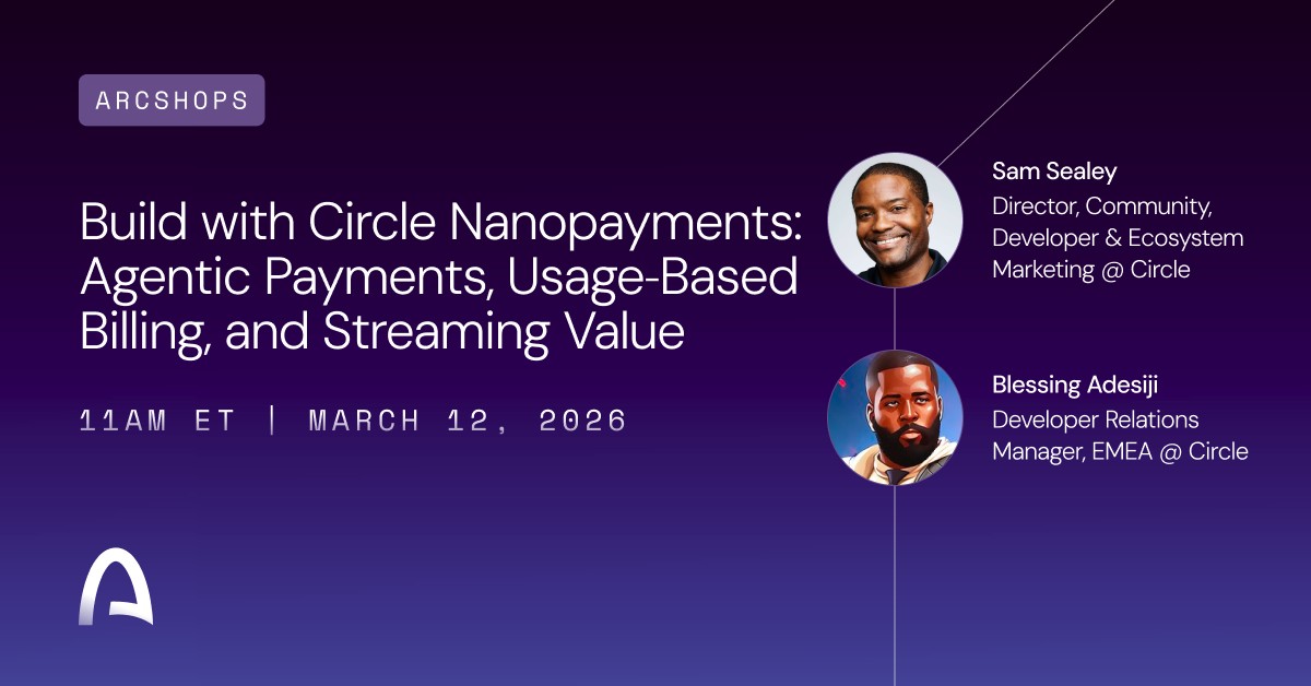 Build with Circle Nanopayments: Agentic Payments, Usage‑Based Billing, and Streaming Value
