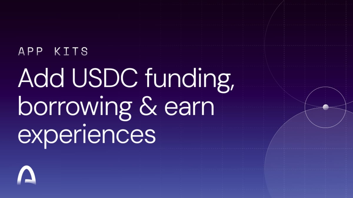 Onramp Kit, Earn Kit, and Borrow Kit on Arc: embedded USDC opportunities