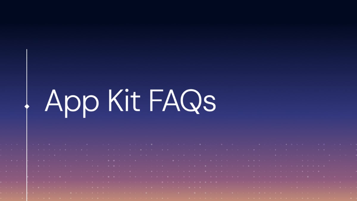App Kit FAQs