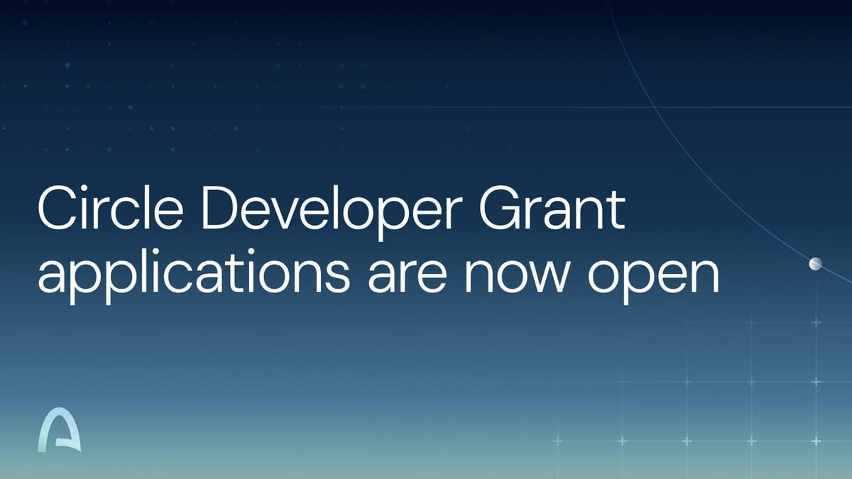 Circle Developer Grants Program Relaunches