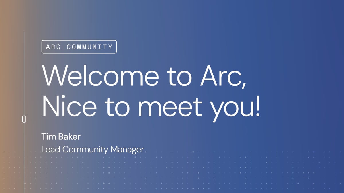 Welcome to the Arc Hub, A Community Introduction