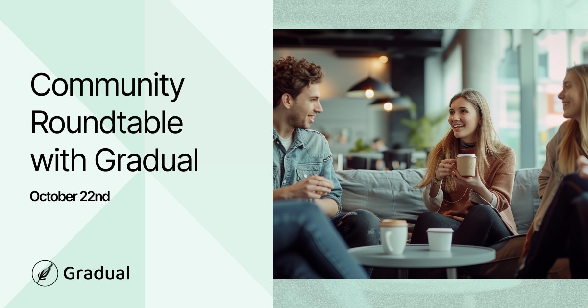 Community Roundtable with Gradual (In-person)