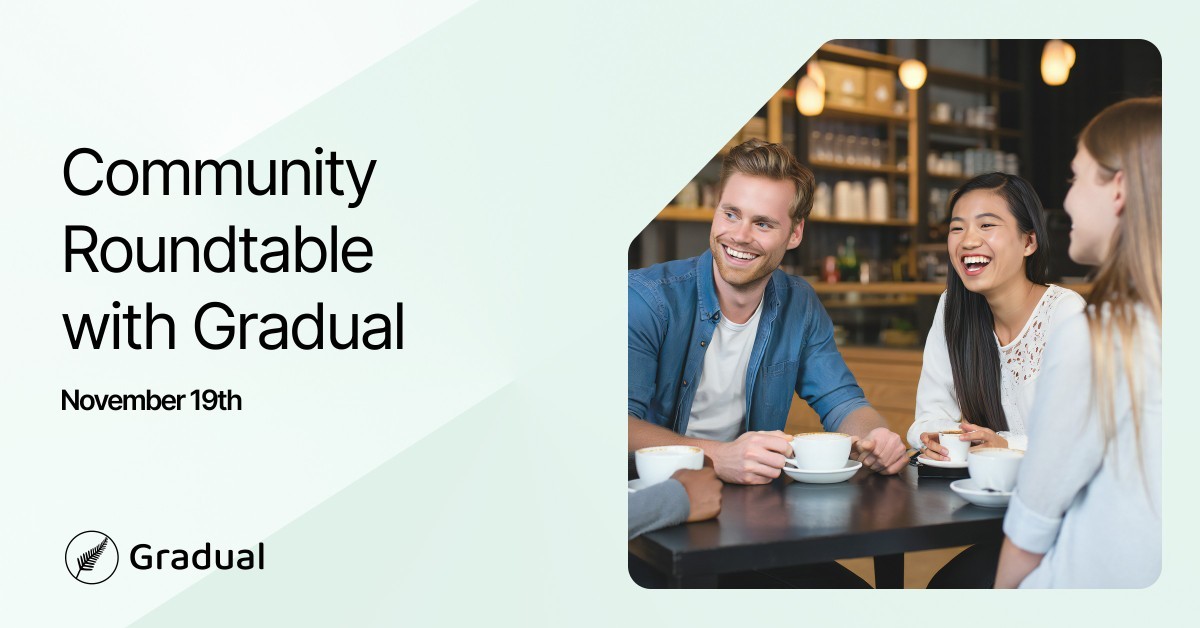 Community Roundtable with Gradual (In-person)