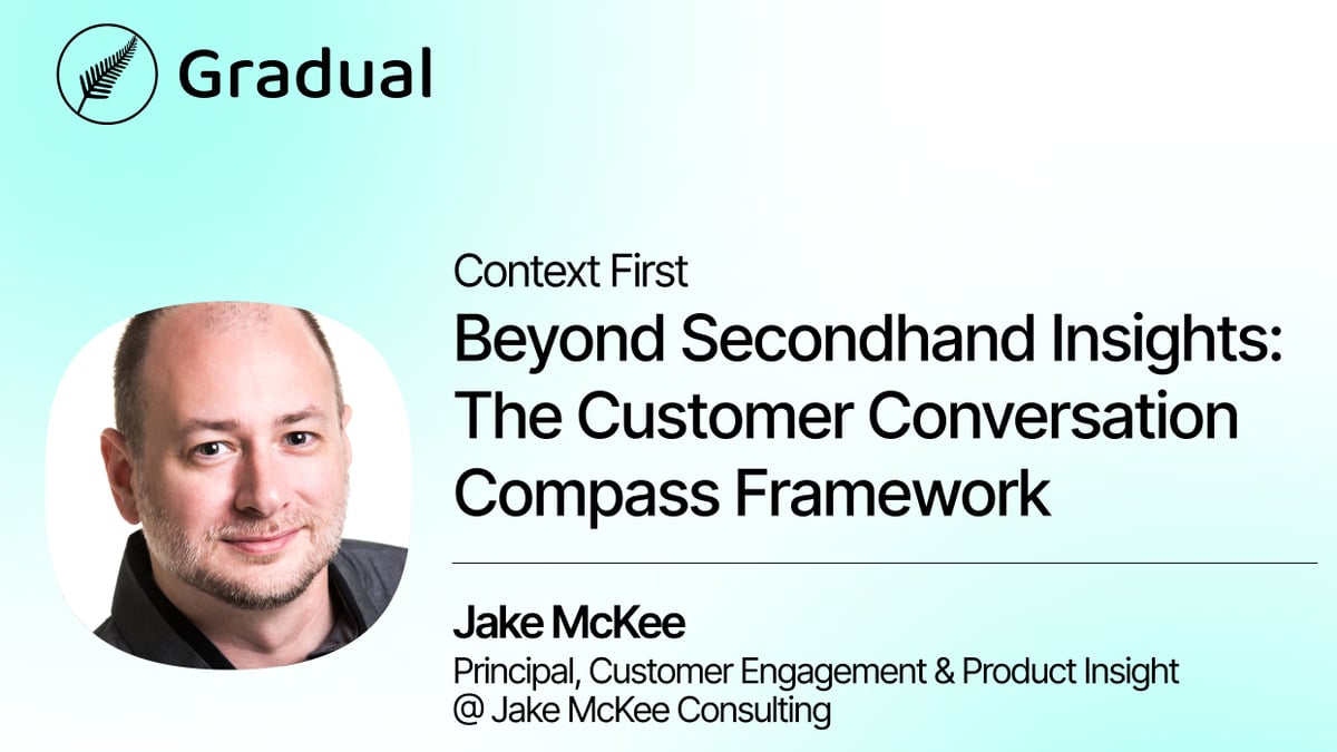 Event Recap: What Product Teams Miss When Customer Insight Gets Filtered Through Too Many Layers with Jake McKee
