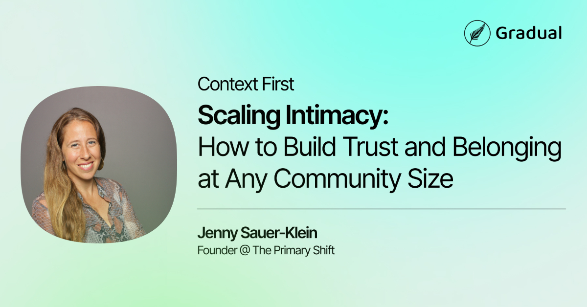 Scaling Intimacy:  How to Build Trust and Belonging at Any Community Size