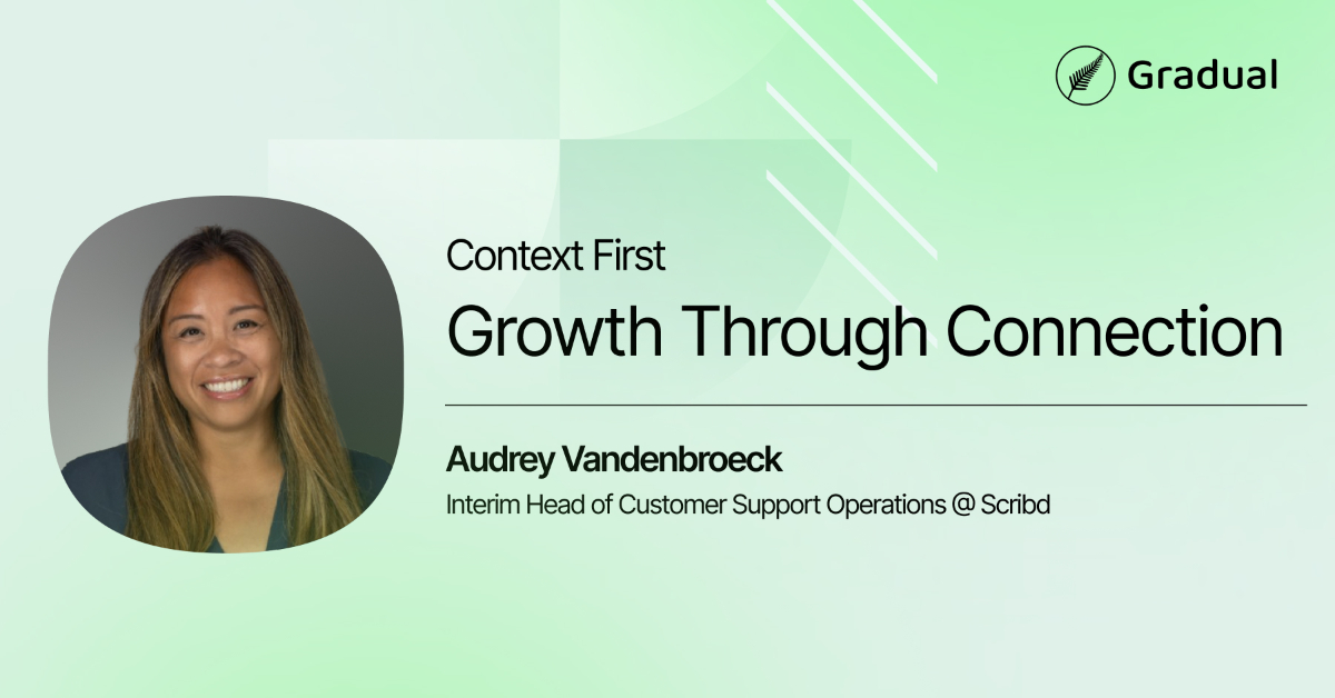 Context First: Growth Through Connection