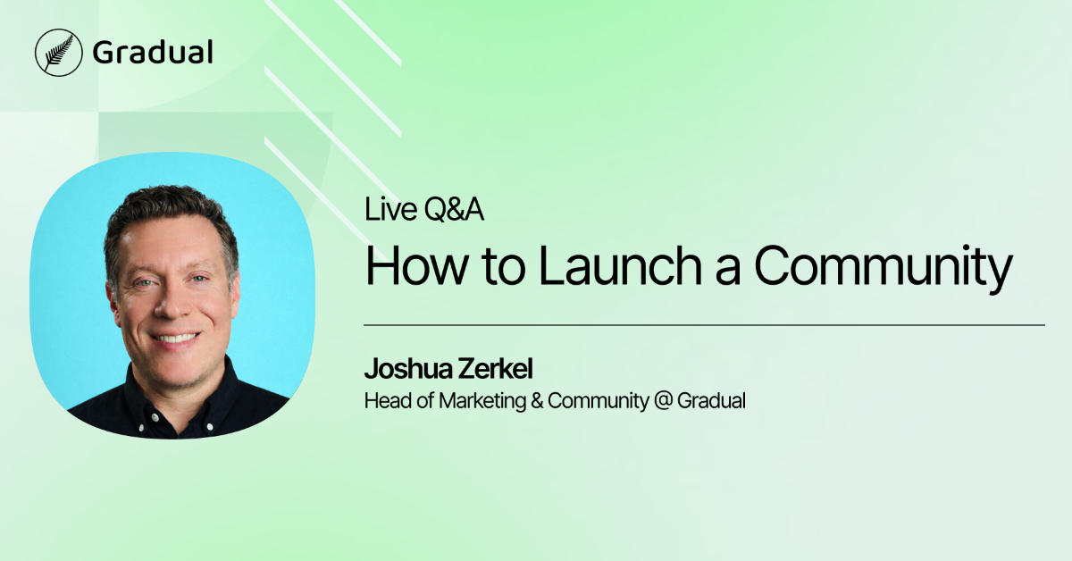 Live Q&A: How to Launch a Community