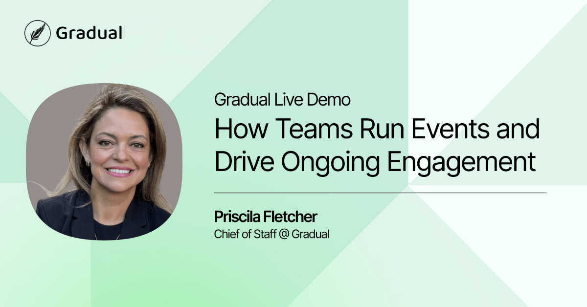 Gradual Live Demo: How Teams Run Events and Drive Ongoing Engagement