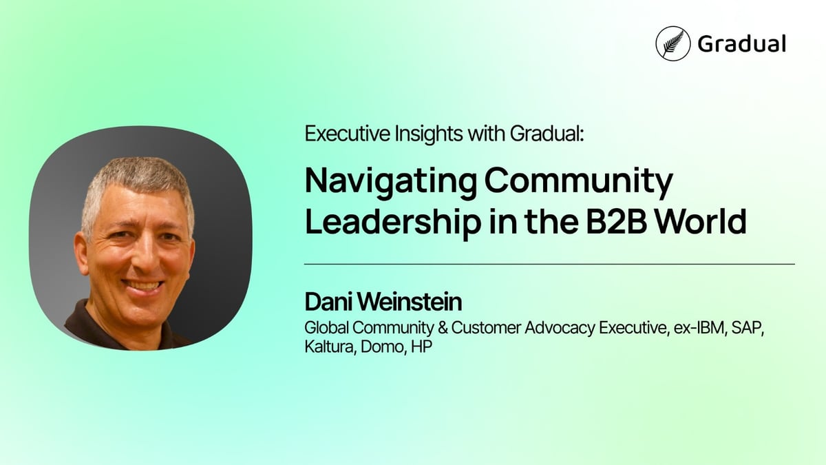 From Community Leadership to Business Impact: Executive Insights with Dani Weinstein