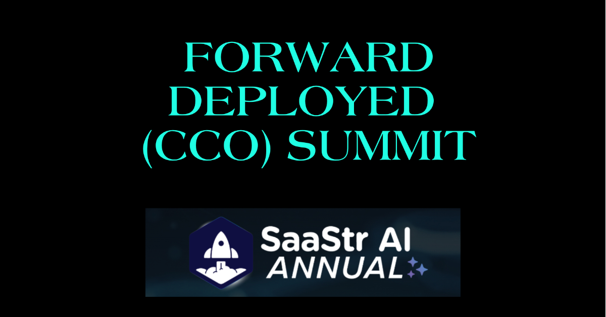 Forward Deployed (CCO) Summit