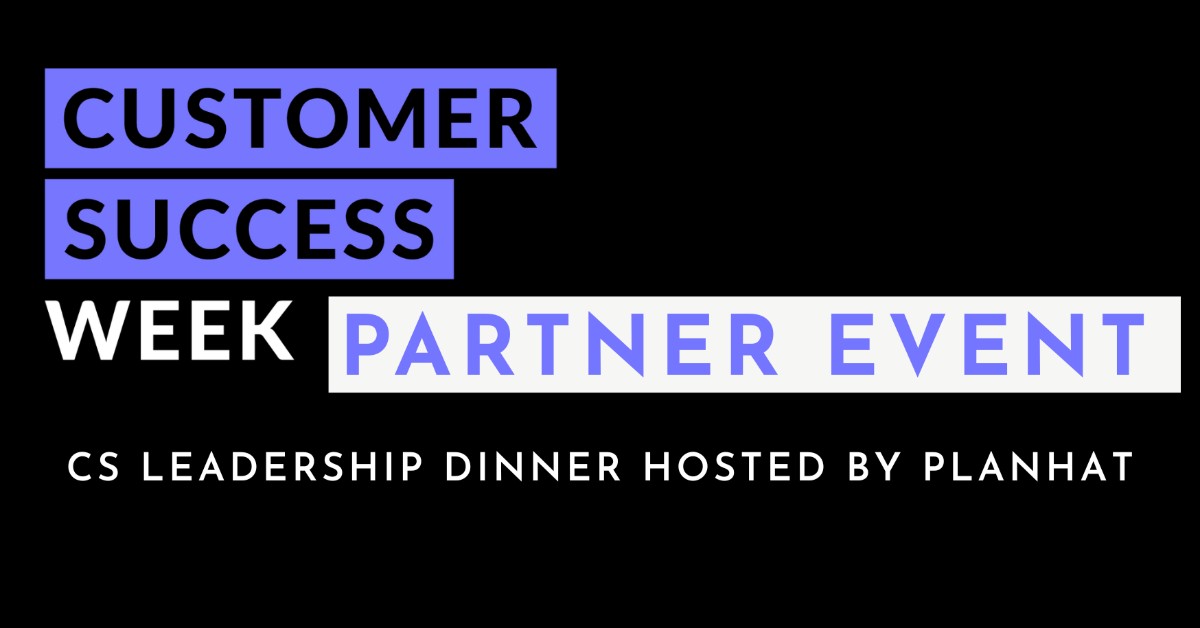 CS Leadership Dinner hosted by Planhat