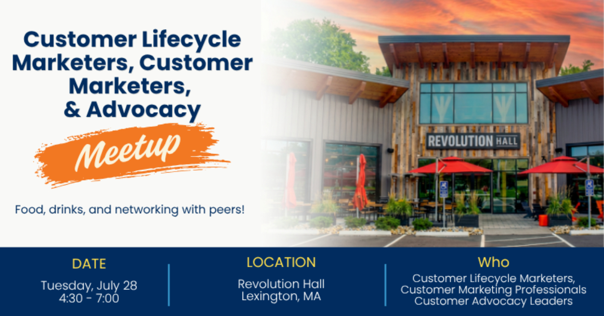 Customer Lifecycle Marketers, Customer Marketers, & Advocacy Meetup