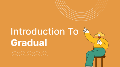 Introduction to Gradual