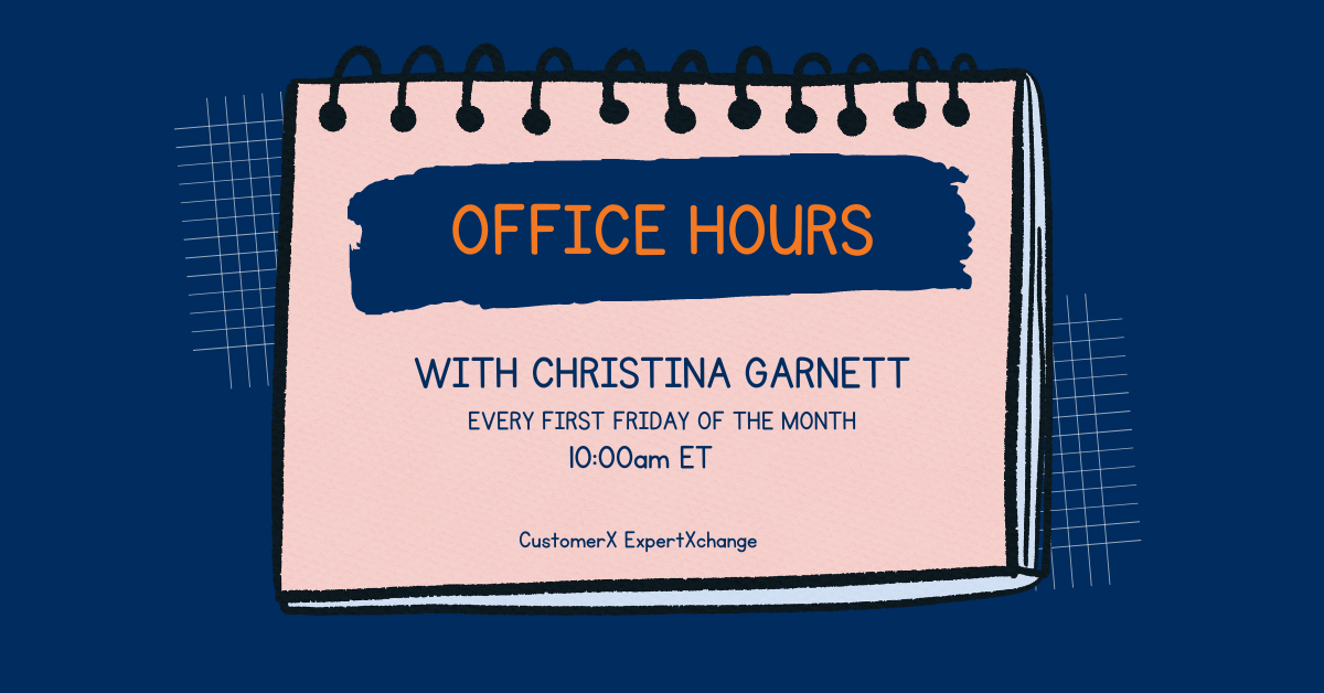 Office Hours with Christina Garnett - All things Customer Obsessed