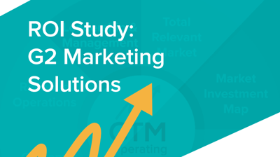 ROI Study: G2 Marketing Solutions