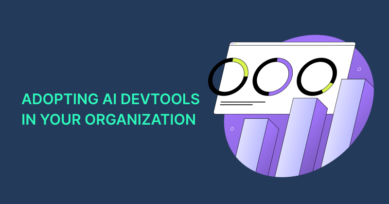 D2 Roundtable: Adopting AI DevTools in your organization