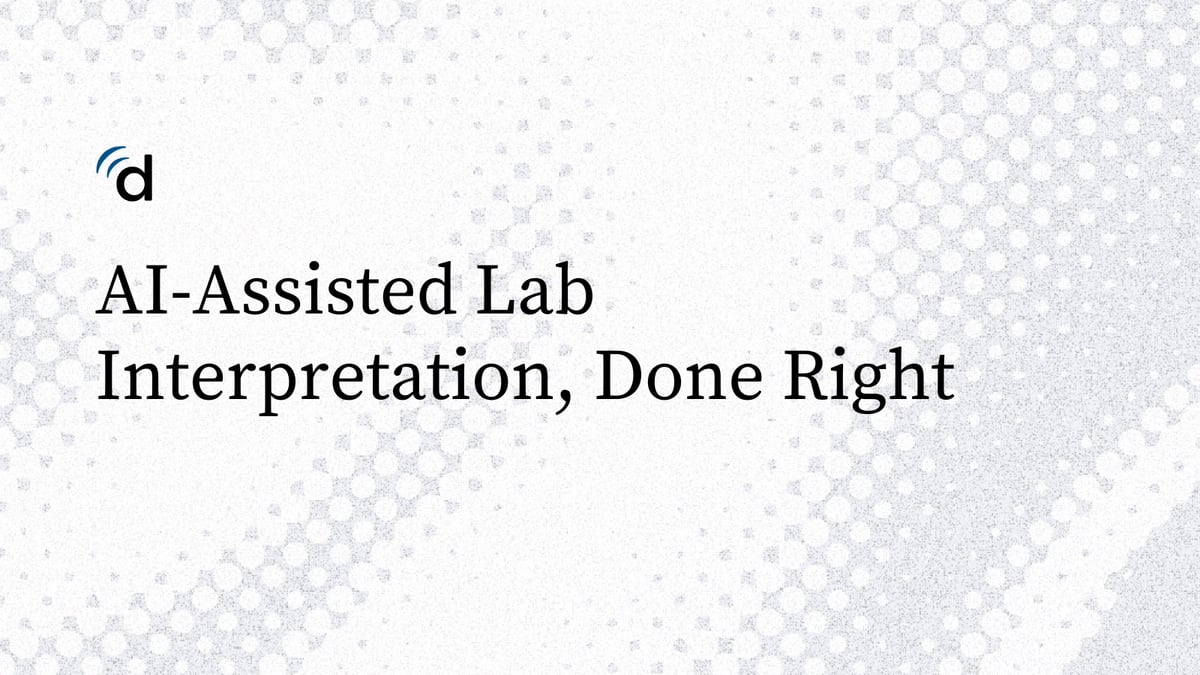 AI-Assisted Lab Interpretation, Done Right