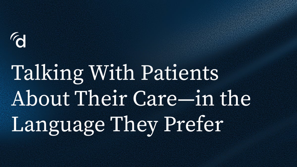 Talking With Patients About Their Care—in the Language They Prefer