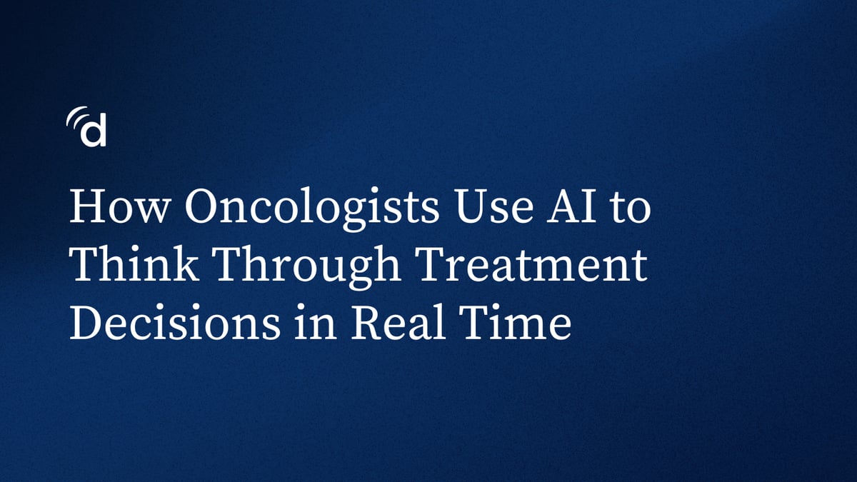 How Oncologists Use AI to Think Through Treatment Decisions in Real Time