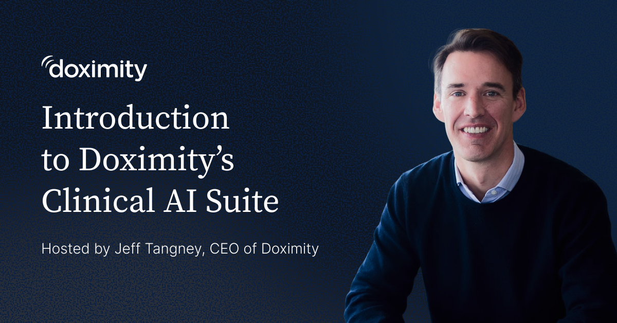Introduction to Doximity's Clinical AI Suite – with CEO Jeff Tangney