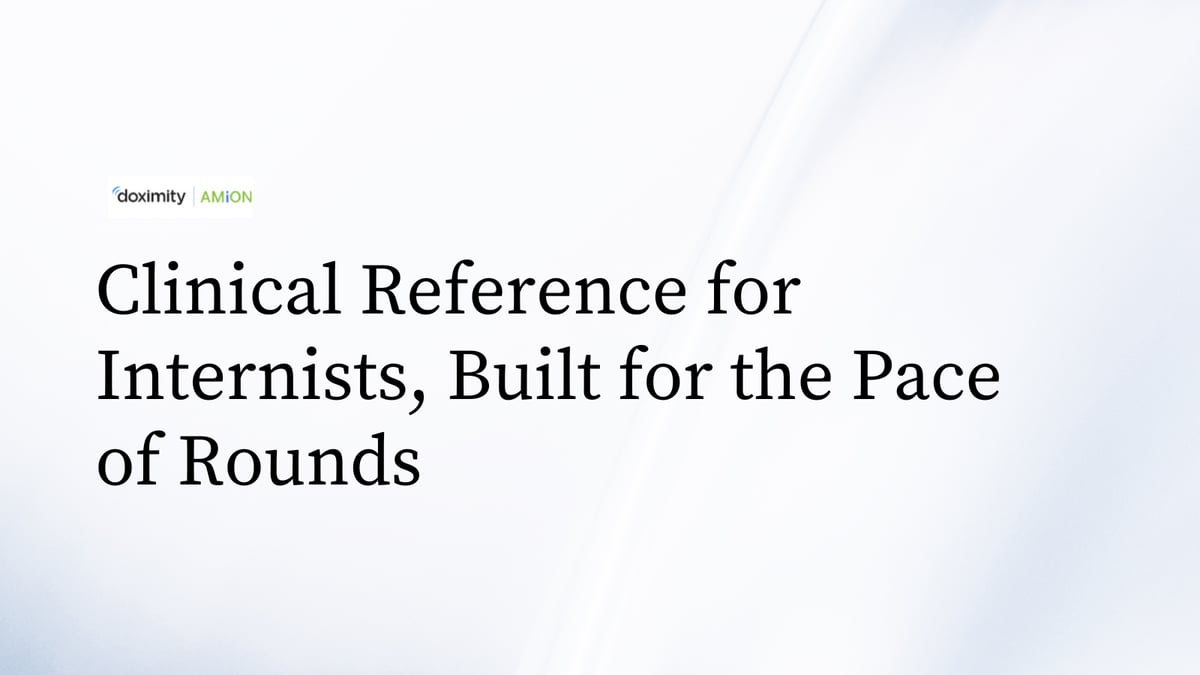 Clinical Reference for Internists, Built for the Pace of Rounds