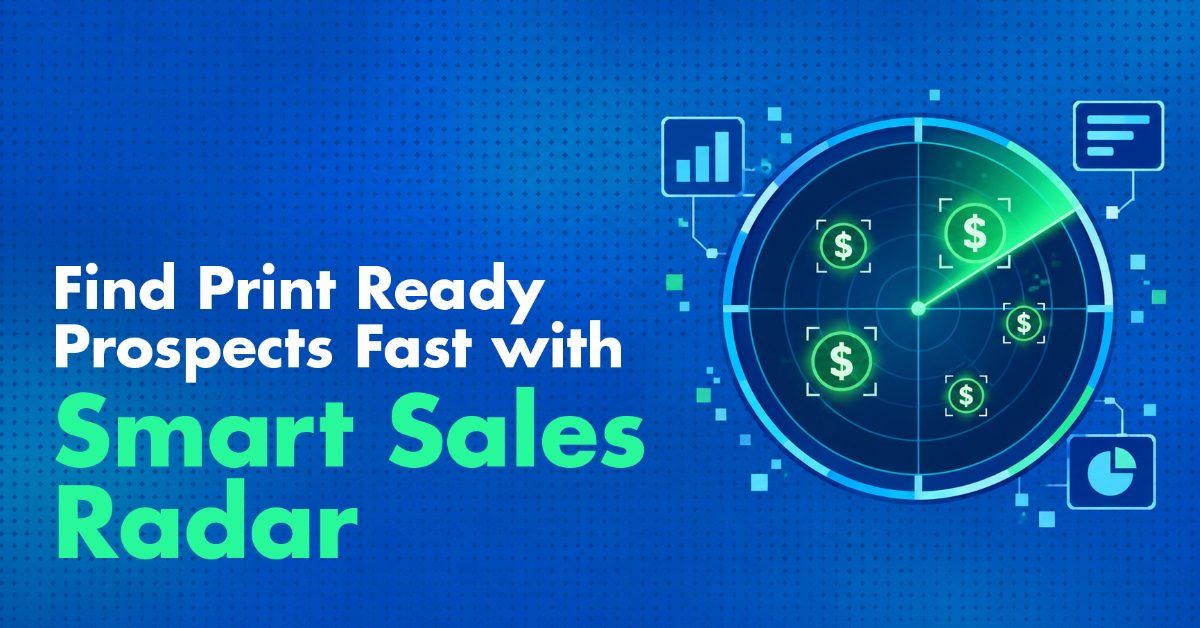 Smart Sales Radar. Finding Print Ready Buyers
