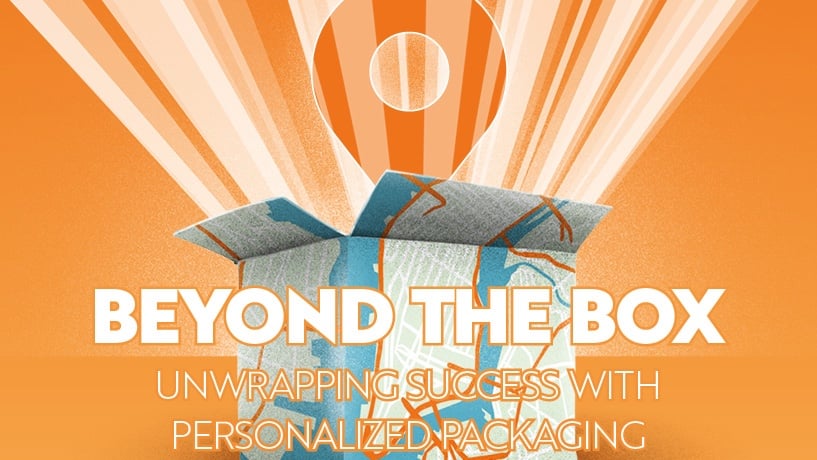 Beyond the Box: Personalized Packaging