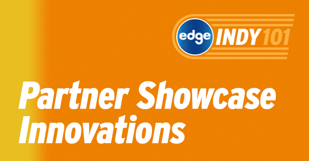 Edge Indy 101 on Partner Showcase Innovations