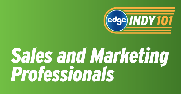 Edge Indy 101 for Sales & Marketing Professionals