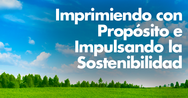 Imprimiendo con Propósito e Impulsando la Sostenibilidad