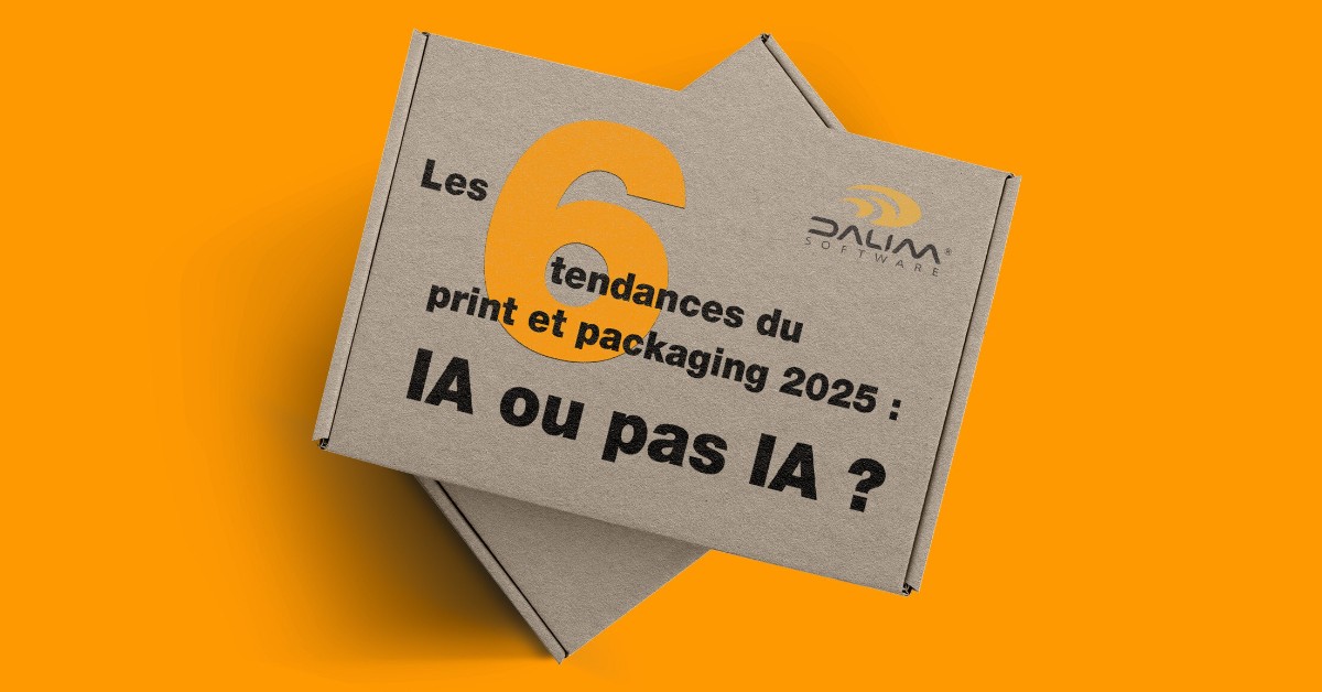 Les 6 tendances du print et packaging 2025: IA ou pas IA