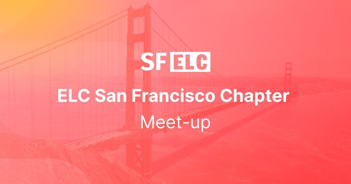 ELC SF July Meetup