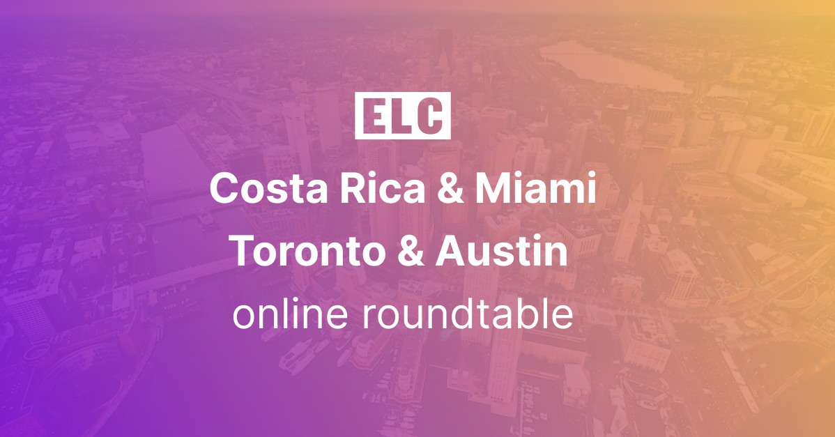Costa Rica X Miami X Toronto X Austin online roundtable