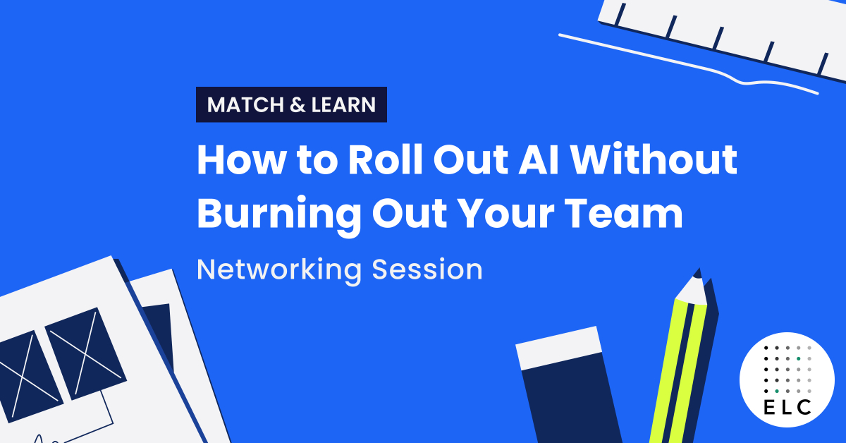 Match & Learn: How to Roll Out AI Without Burning Out Your Team