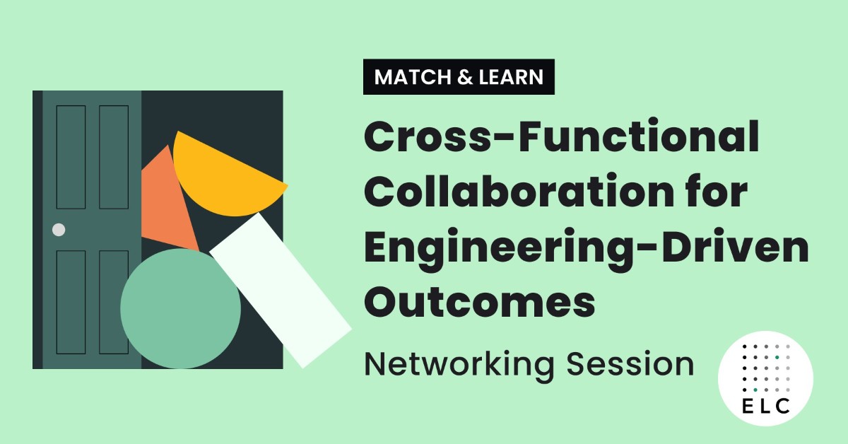 Match & Learn - Cross-Functional Collaboration for Engineering-Driven Outcomes