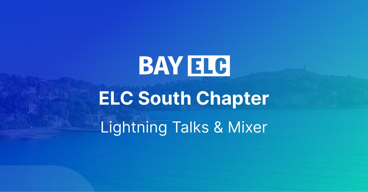 ELC South Bay/Silicon Valley Lightning Talks & Mixer @ Commure in Mountain View