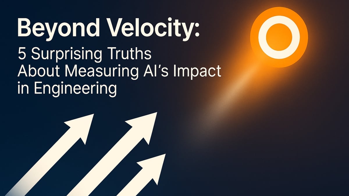 Beyond Velocity: 5 Surprising Truths About Measuring AI's Impact in Engineering