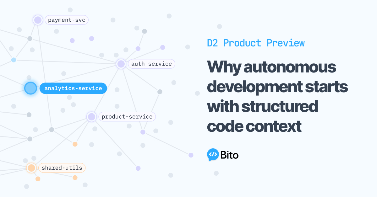 Product Preview｜Why autonomous development starts with structured code context